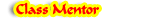 Class Mentor: You are here